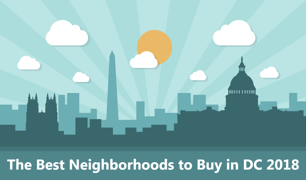 Best Neighborhoods to Buy in DC 2018